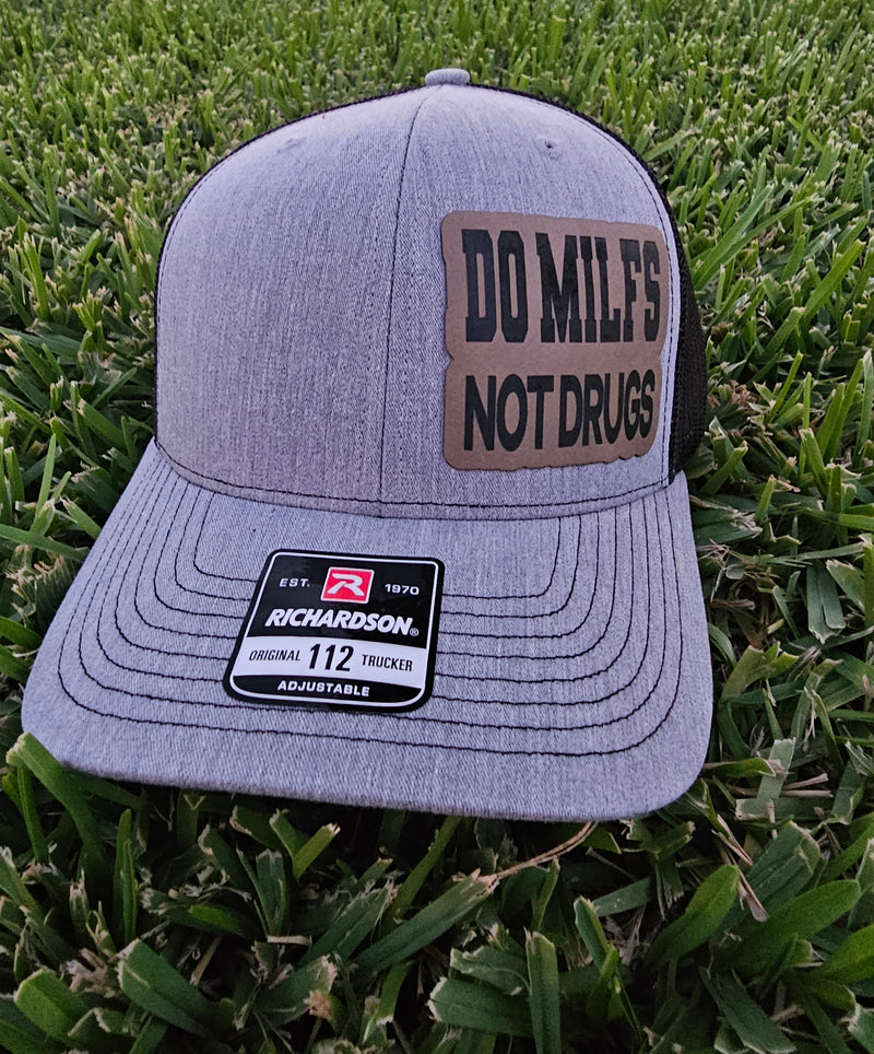 Do MILFS Not Drugs Snapback Hat