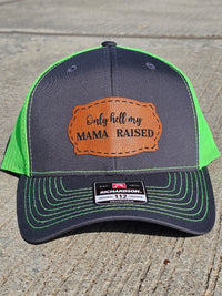 Mama Raised Snapback Hat