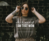 Oh honey, I am that mom
