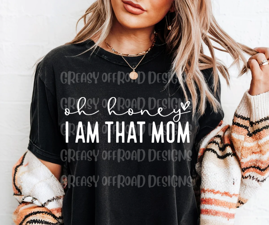 Oh honey, I am that mom