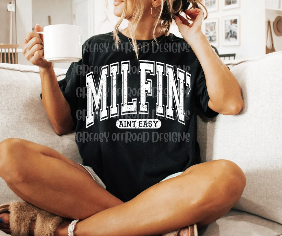 Milfin ain’t easy