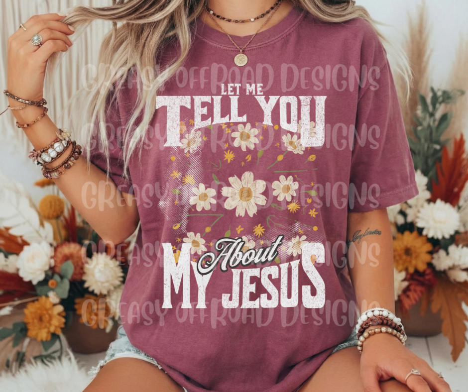 Let me tell you about my Jesus