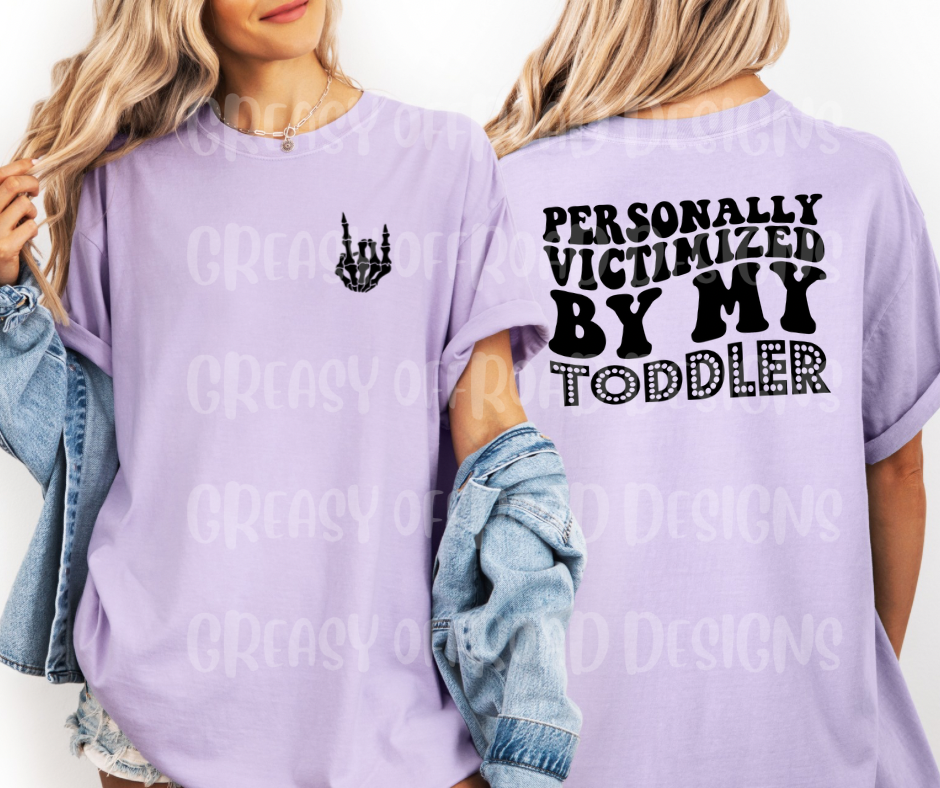 Personally victimized by my TODDLER