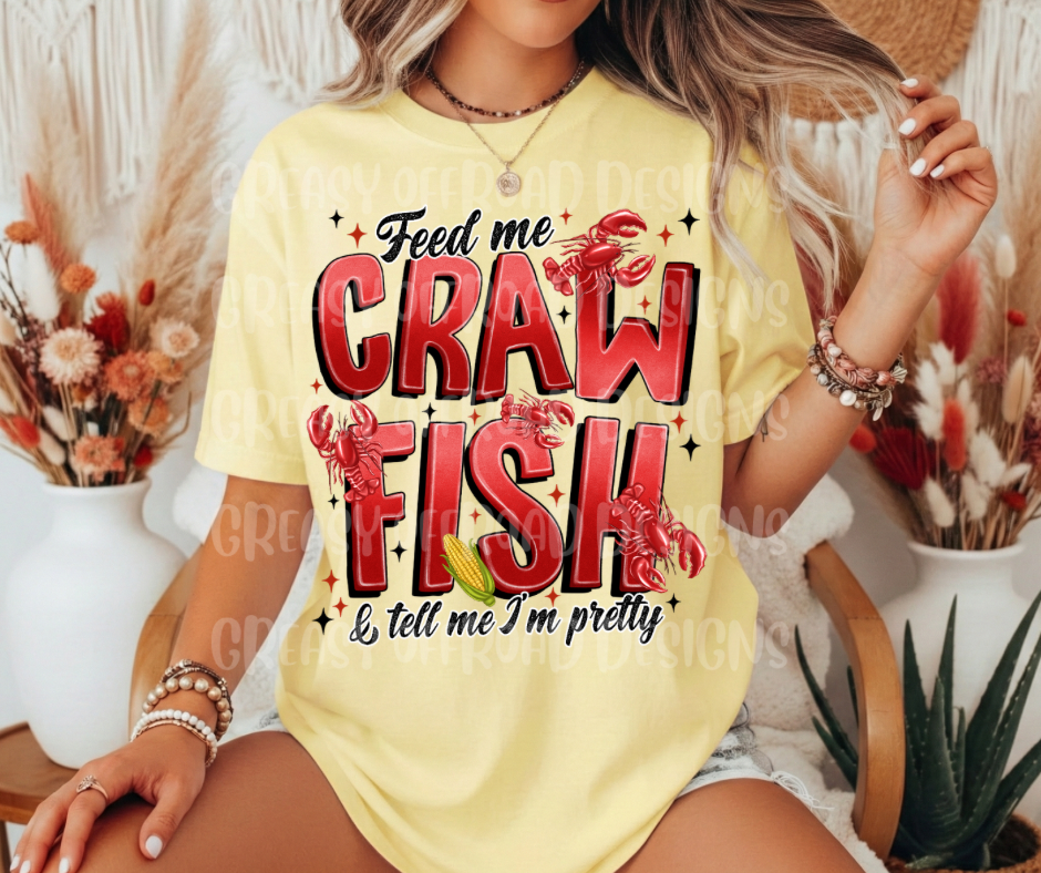 Feed me crawfish and tell me I’m pretty