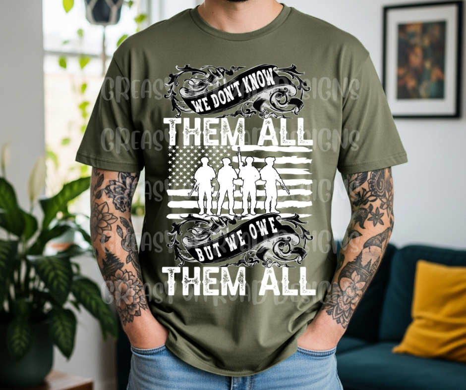 We don’t know them all but we owe them all