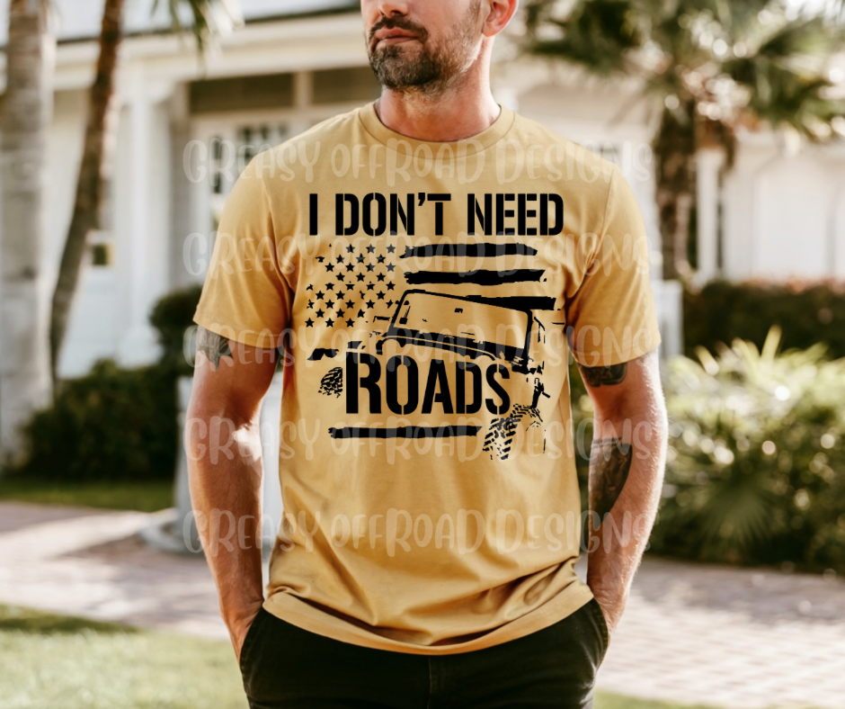 I don’t need roads