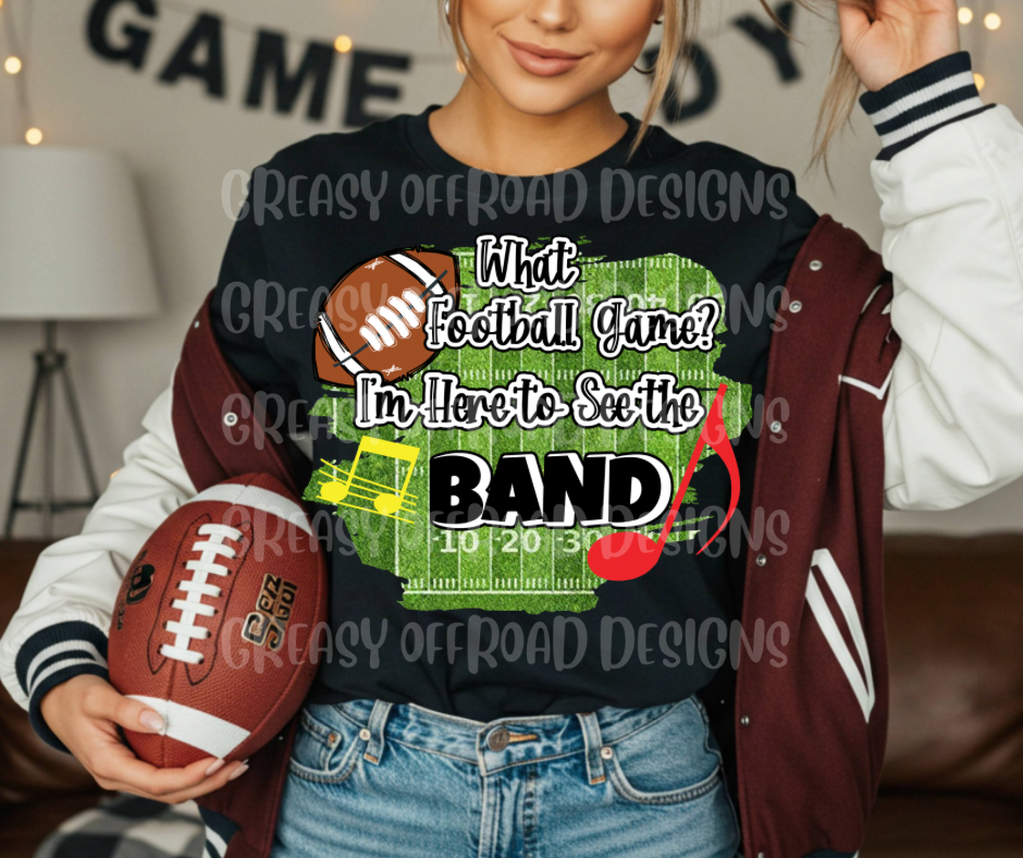 What football game I’m here to see the band