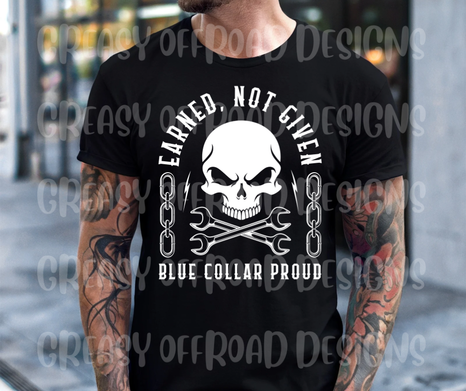 Earned, not given. Blue collar proud