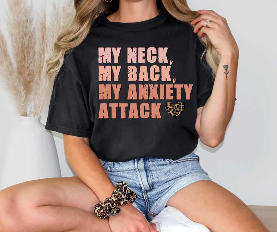 My neck, my back, my anxiety attack