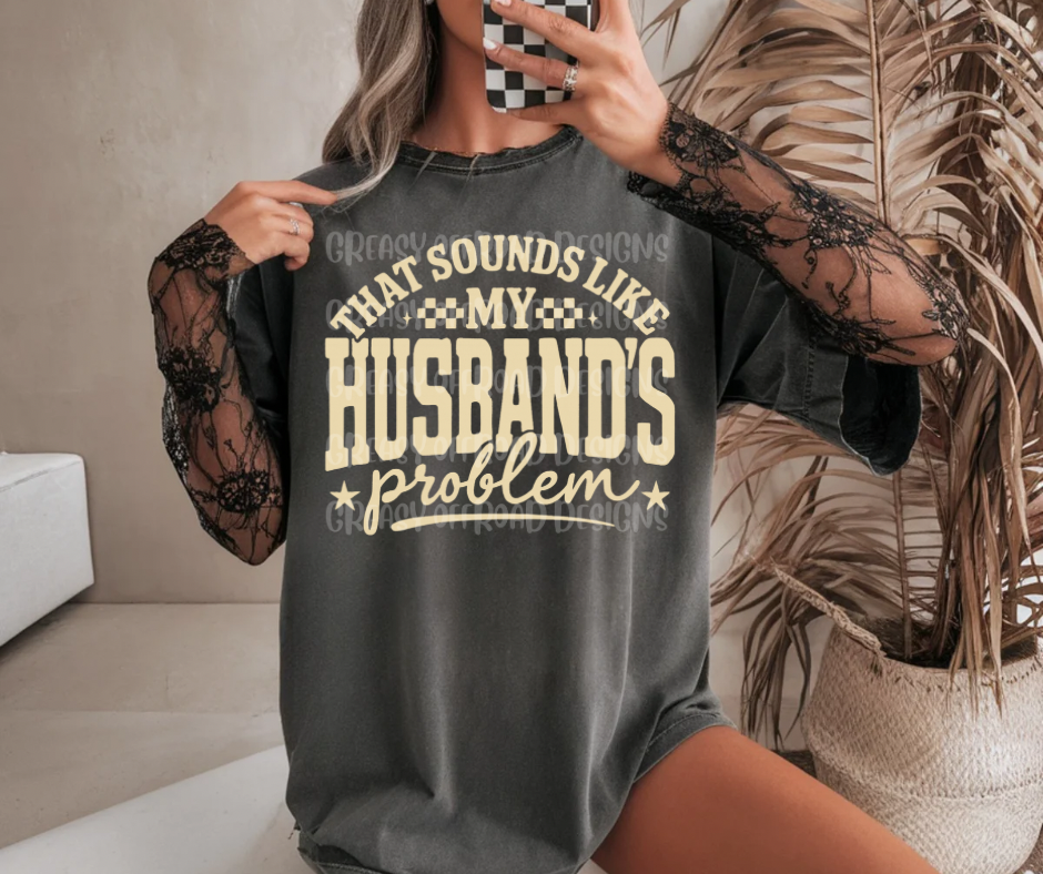 That sounds like my husbands problem