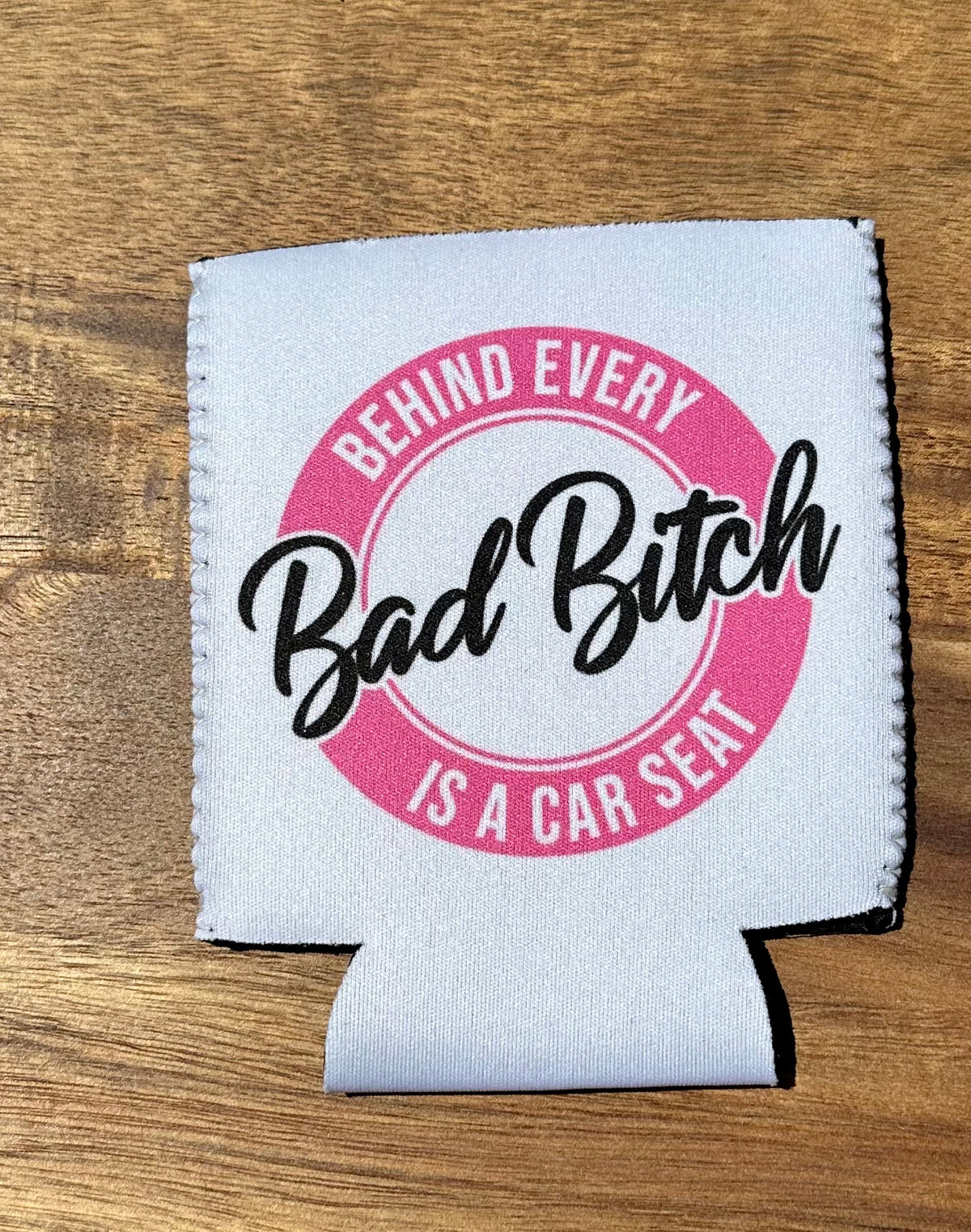 Behind every bad bitch is a car seat